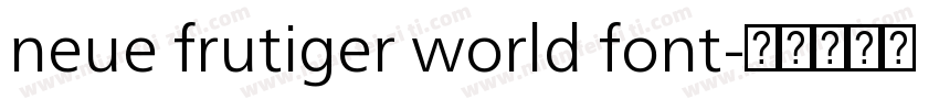 neue frutiger world font字体转换